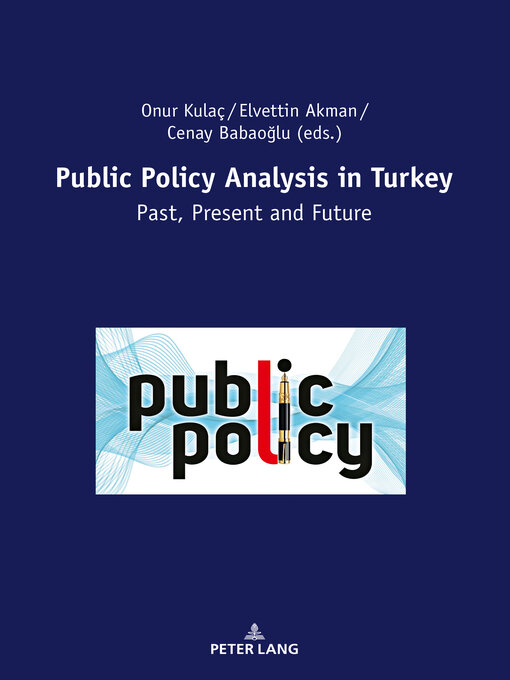 Title details for Public Policy Analysis in Turkey by Onur Kulaç - Available